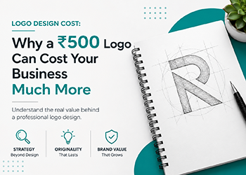 Logo Design Cost in India: Why a ₹500 Logo Can Cost Your Business Much More